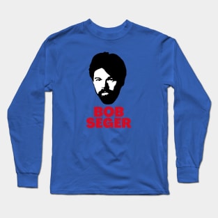 Bob seger -> 70s retro Long Sleeve T-Shirt